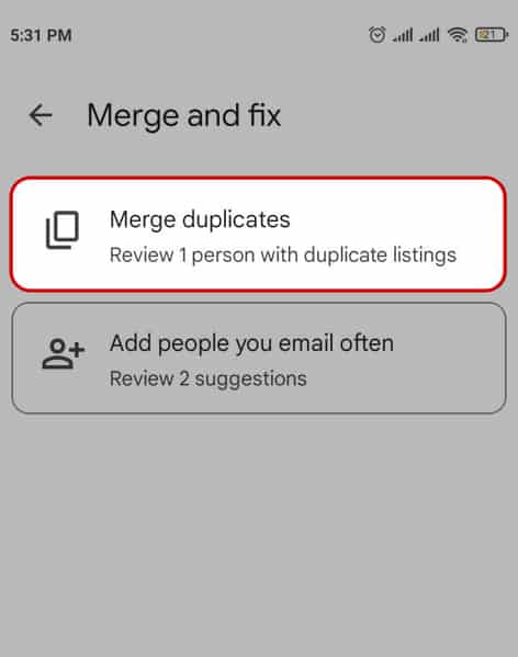 Tap-on-Merge-duplicates-if-you-see-this-option.