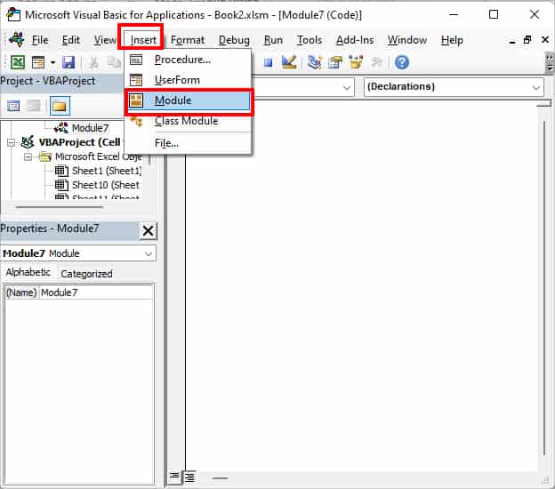 on Microsoft Visual Basic for Applications window, head to Insert-Module