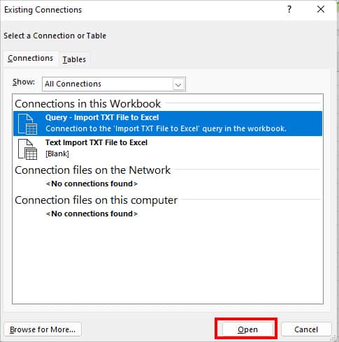 Hit Open button on the Existing Connections Window
