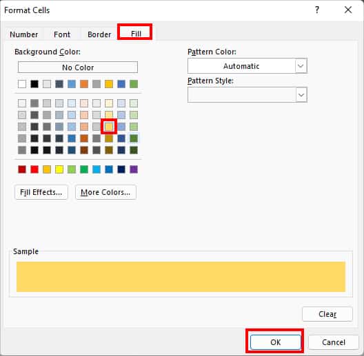 On Format cells, head to Fill tab and pick a color to highlight the row with