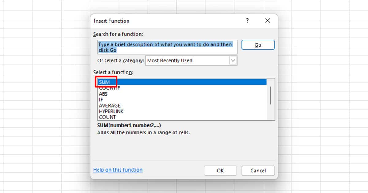 Choose SUM function Insert Function Excel