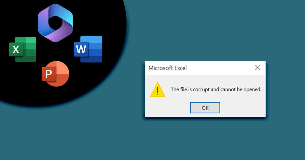 Fix: The File Is Corrupt And Cannot Be Opened