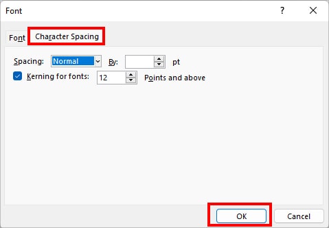 Go to Character Spacing tab to set the Spacing type