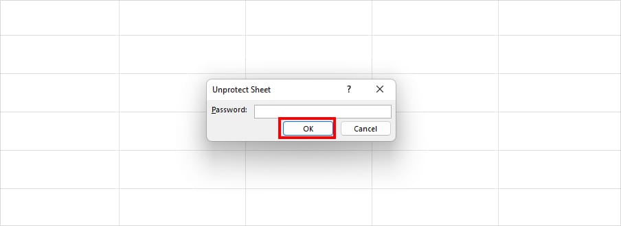 If prompted, enter the Password on Unprotect Sheet window and click OK