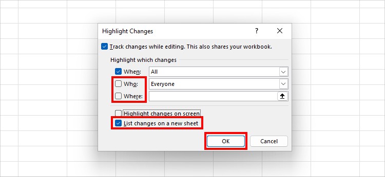 Untick for Who and Where and check the box for List changes on a new sheet